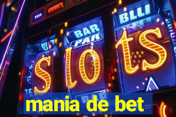 mania de bet